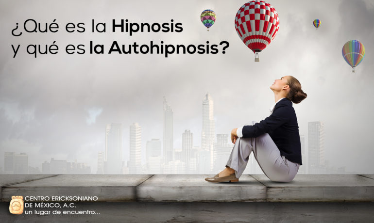Qué es la hipnosis y qué es la autohipnosis? – Instituto Milton H. Erickson  de Cancún 